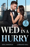 Wed In A Hurry: Last-Minute Vows / Pregnant, Stolen, Wed (Mills & Boon Modern) by Kim Lawrence and Lorraine Hall (9780263344721)