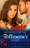 Reunited For The Billionaire's Legacy (The Tenacious Tycoons, Book 2) (Mills & Boon Modern) by Jennifer Hayward and Amanda Cinelli (9781472099037)