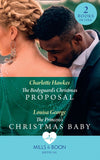 The Bodyguard's Christmas Proposal / The Princess's Christmas Baby: The Bodyguard's Christmas Proposal (Royal Christmas at Seattle General) /... by Charlotte Hawkes and Louisa George