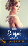 Her Sinful Secret (The Disgraced Copelands, Book 3) (Mills & Boon Modern) by Jane Porter