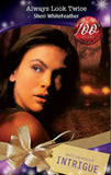 Always Look Twice (Bombshell, Book 15) (Mills & Boon Intrigue): First edition by Sheri WhiteFeather (9781408901915)