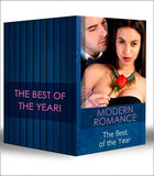 Modern Romance – The Best Of The Year by Lynne Graham, Abby Green, Jennie Lucas, Maya Blake, Carol Marinelli, Kim Lawrence, Melanie Milburne, Susan Stephens, Sharon Kendrick, Lucy Monroe et al