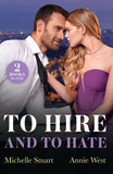 To Hire And To Hate: Greek Boss to Hate (Greek Rivals) / Forbidden Princess's Billionaire Bodyguard (Mills & Boon Modern) by Michelle Smart and Annie West (9780263344905)