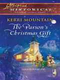 The Parson's Christmas Gift (Mills & Boon Historical) by Kerri Mountain