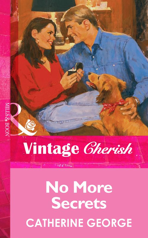 No More Secrets (Mills & Boon Vintage Cherish) by Catherine George