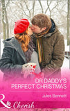 Dr Daddy's Perfect Christmas (The St. Johns of Stonerock, Book 1) (Mills & Boon Cherish) by Jules Bennett