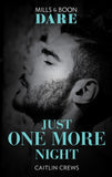 Just One More Night (Summer Seductions, Book 2) (Mills & Boon Dare) by Caitlin Crews