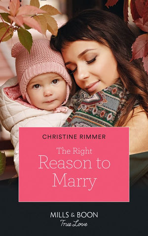 The Right Reason To Marry (The Bravos of Valentine Bay, Book 7) (Mills & Boon True Love) (9781474091862)