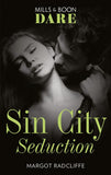 Sin City Seduction (Mills & Boon Dare) by Margot Radcliffe (9781474099462)