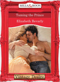 Taming the Prince (Crown and Glory, Book 8) (Mills & Boon Desire) by Elizabeth Bevarly