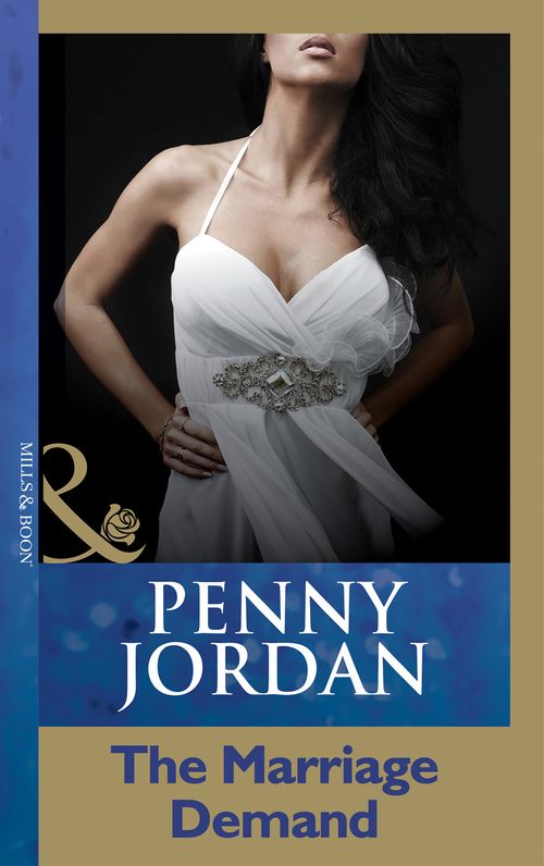 The Marriage Demand (Mills & Boon Modern) by Penny Jordan