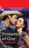 Protector of One (Mills & Boon Intrigue) by Rachel Lee