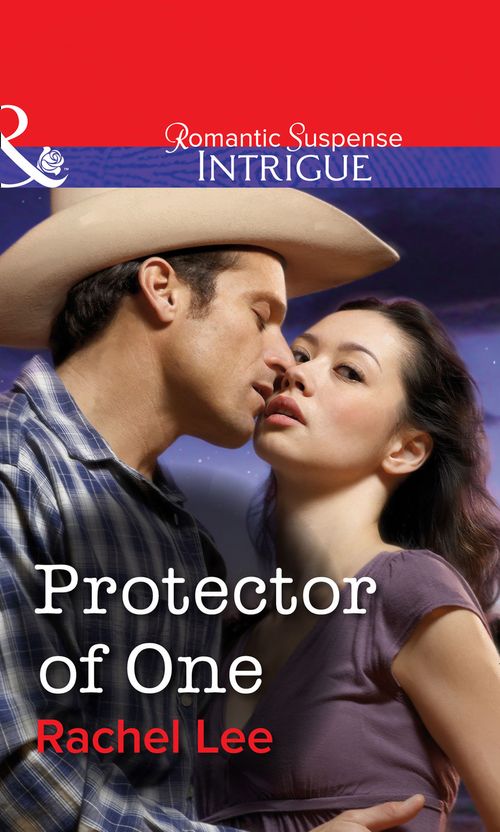 Protector of One (Mills & Boon Intrigue) by Rachel Lee