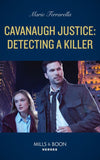 Cavanaugh Justice: Detecting A Killer (Cavanaugh Justice, Book 46) (Mills & Boon Heroes) by Marie Ferrarella