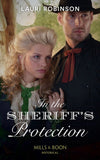 In The Sheriff's Protection (Oak Grove) (Mills & Boon Historical) by Lauri Robinson