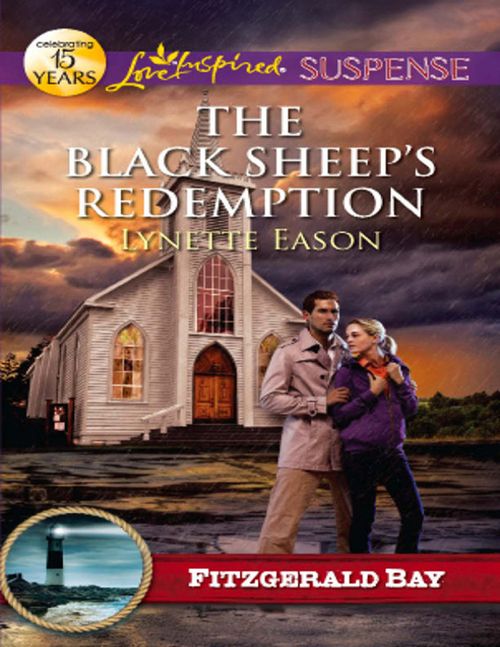 The Black Sheep's Redemption (Fitzgerald Bay, Book 5) (Mills & Boon Love Inspired Suspense) by Lynette Eason