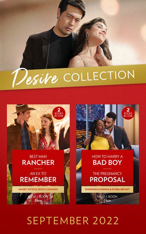 The Desire Collection September 2022: Best Man Rancher (The Carsons of Lone Rock) / An Ex to Remember / How to Marry a Bad Boy / The Pregnancy Proposal (Mills & Boon Collections) by Maisey Yates, Jessica Lemmon, Shannon McKenna and Niobia Bryant