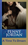 A Time To Dream (Mills & Boon Modern) by Penny Jordan