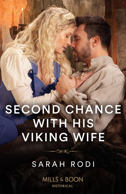Second Chance With His Viking Wife (Mills & Boon Historical) by Sarah Rodi (9780263305395)