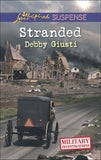 Stranded (Military Investigations, Book 7) (Mills & Boon Love Inspired Suspense): First edition by Debby Giusti (9781474028820)