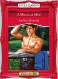 A Montana Man (Mills & Boon Vintage Desire): First edition by Jackie Merritt (9781408991435)
