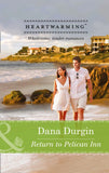 Return To Pelican Inn (Love by Design, Book 1) (Mills & Boon Heartwarming) by Dana Mentink
