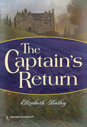 The Captain's Return (Mills & Boon Historical): First edition (9781474016933)