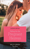 Falling For The Pregnant Heiress (Manhattan Babies, Book 3) (Mills & Boon True Love) by Susan Meier (9781474091374)