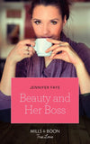 Beauty And Her Boss (Once Upon a Fairytale, Book 1) (Mills & Boon True Love) (9781474077361)