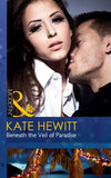 Beneath The Veil Of Paradise (Mills & Boon Modern) by Kate Hewitt