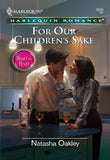 For Our Children's Sake (Mills & Boon Cherish) by Natasha Oakley