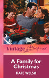 A Family for Christmas (Mills & Boon Vintage Love Inspired) by Kate Welsh