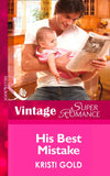 His Best Mistake (A Little Secret, Book 28) (Mills & Boon Vintage Superromance) by Kristi Gold