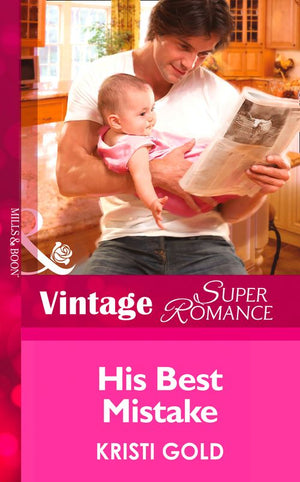 His Best Mistake (A Little Secret, Book 28) (Mills & Boon Vintage Superromance) by Kristi Gold