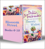 Blossom Street Bundle (Book 6-10): Twenty Wishes / Summer on Blossom Street / Hannah's List / A Turn in the Road / Thursdays At Eight by Debbie Macomber