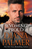 Wyoming Proud by Diana Palmer (9781848459137)
