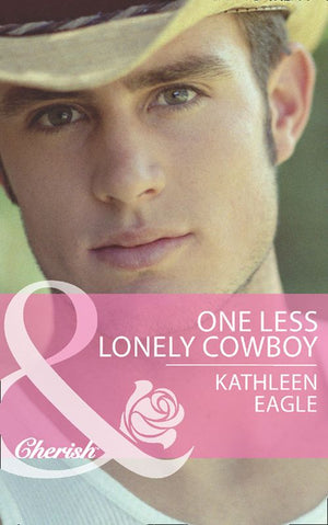 One Less Lonely Cowboy (Mills &amp; Boon Cherish): First edition