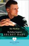 The Italian Surgeon's Secret Baby (Mills & Boon Medical) (9781474089845)