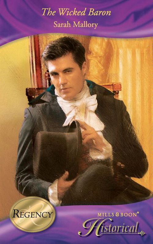 The Wicked Baron (Mills & Boon Historical) by Sarah Mallory