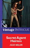 Secret Agent Heiress (Mills & Boon Vintage Intrigue) by Julie Miller