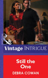 Still the One (Mills & Boon Vintage Intrigue) by Debra Cowan