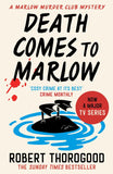 Death Comes to Marlow (The Marlow Murder Club Mysteries, Book 2) by Robert Thorogood (9780008476519)