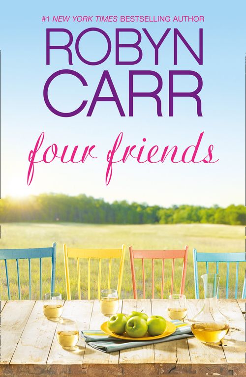 Four Friends by Robyn Carr