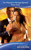 The Magnate's Marriage Demand (Mills & Boon Modern) by Robyn Grady