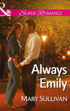 Always Emily (Mills & Boon Superromance) by Mary Sullivan