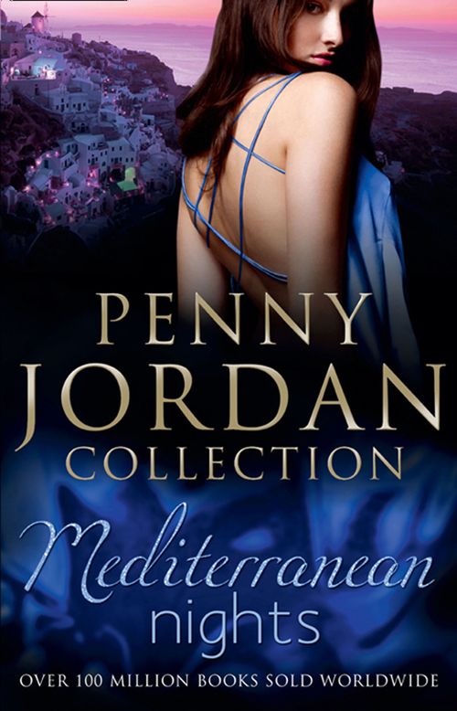 Mediterranean Nights: The Mistress Purchase / The Demetrios Virgin / Marco's Convenient Wife: First edition by Penny Jordan (9781408997963)