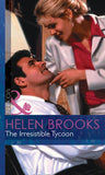 The Irresistible Tycoon (9 to 5, Book 11) (Mills & Boon Modern) by Helen Brooks