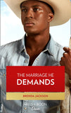 The Marriage He Demands (Westmoreland Legacy: The Outlaws, Book 2) (Mills & Boon Desire) by Brenda Jackson (9780008911065)