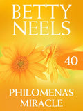 Philomena's Miracle (Betty Neels Collection, Book 40) by Betty Neels