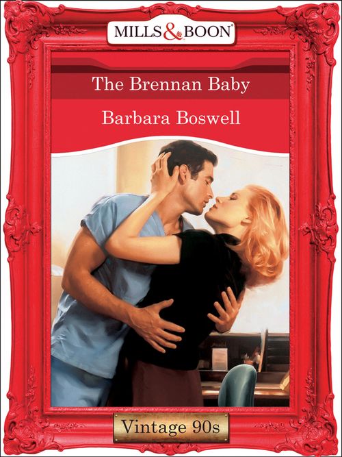 The Brennan Baby (Mills & Boon Vintage Desire) by Barbara Boswell